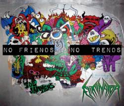 Eliminator (USA) : No Friends No Trends